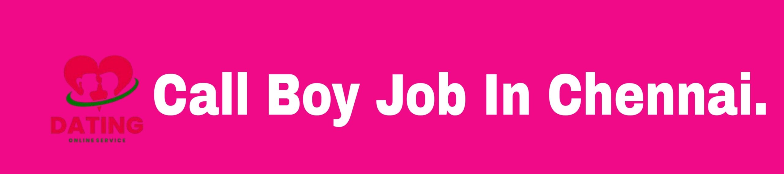 Call boy job in chennai
