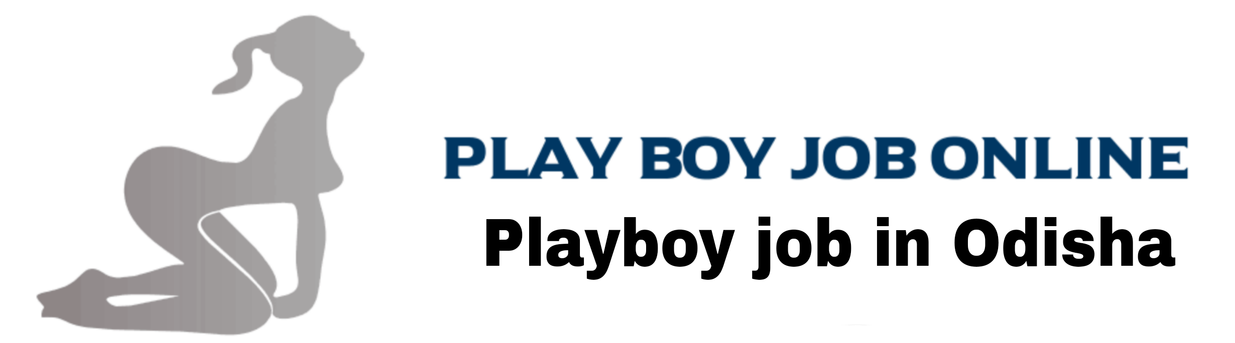 Playboy job in Odisha